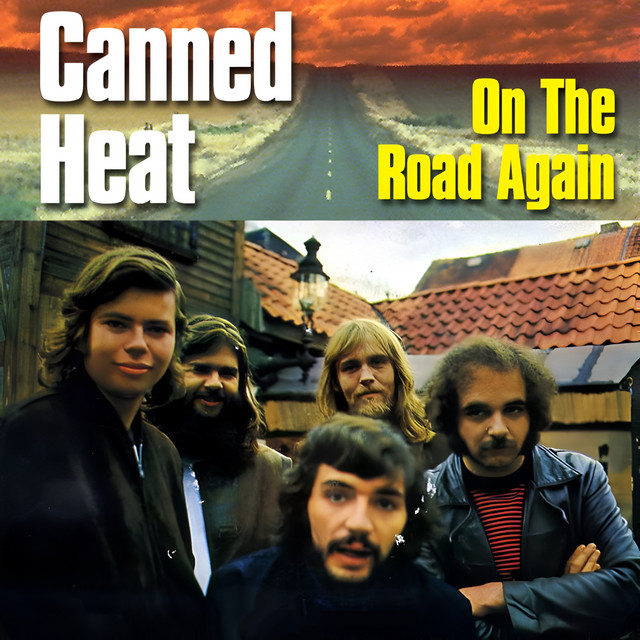 Canned Heat - On The Road Again