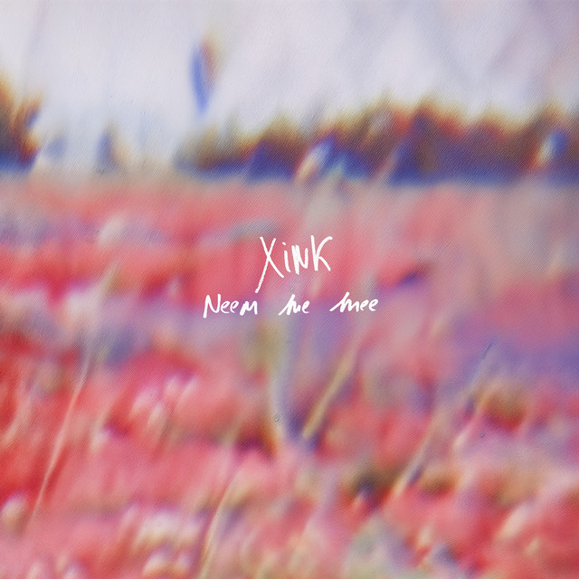 Xink - Neem Me Mee