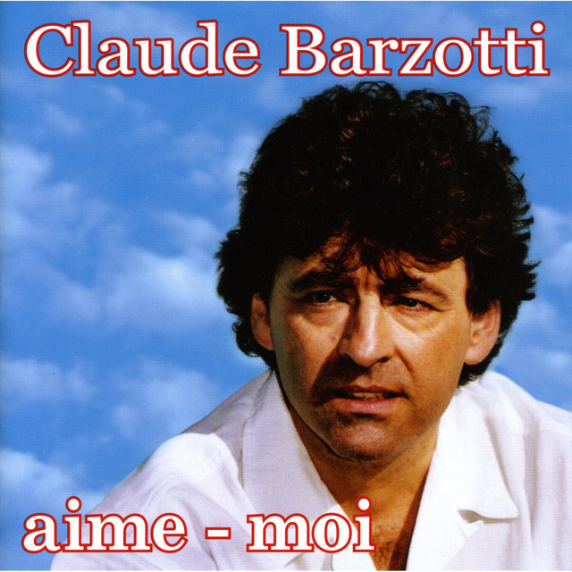 Claude Barzotti - �coutez-Moi?
