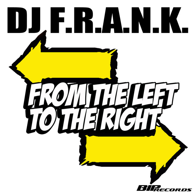 Dj F.r.a.n.k. - From The Left To The Right