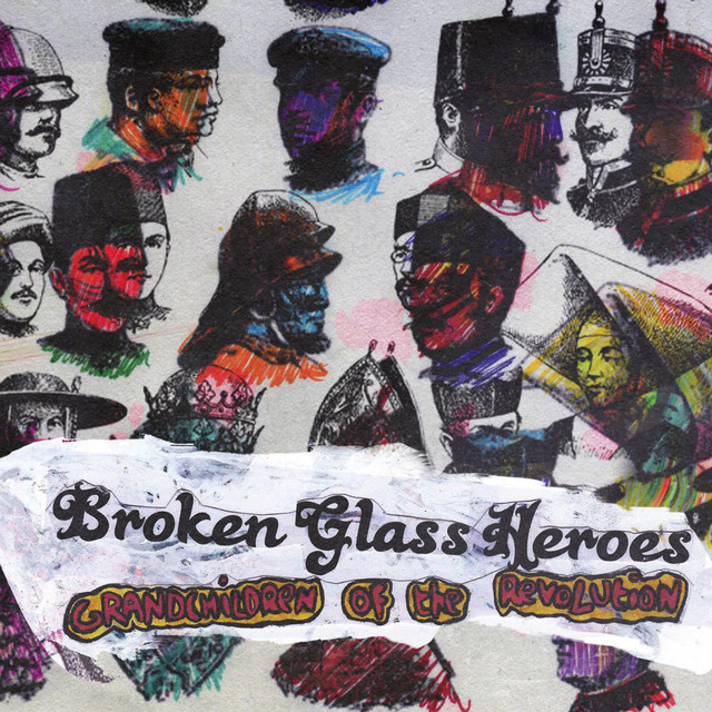Broken Glass Heroes - Baby Don't Worry