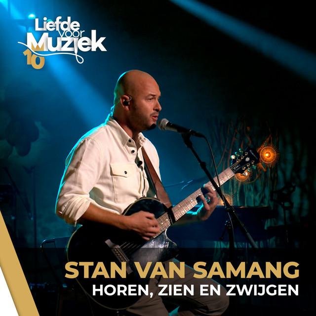 Stan Van Samang - Horen, Zien En Zwijgen