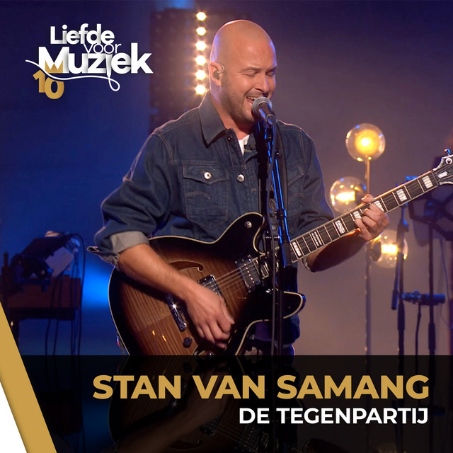 Stan Van Samang - De Tegenpartij (Uit Liefde Voor Muziek)