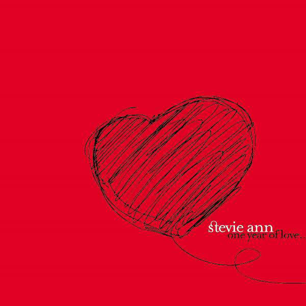 Stevie Ann - One Year Of Love