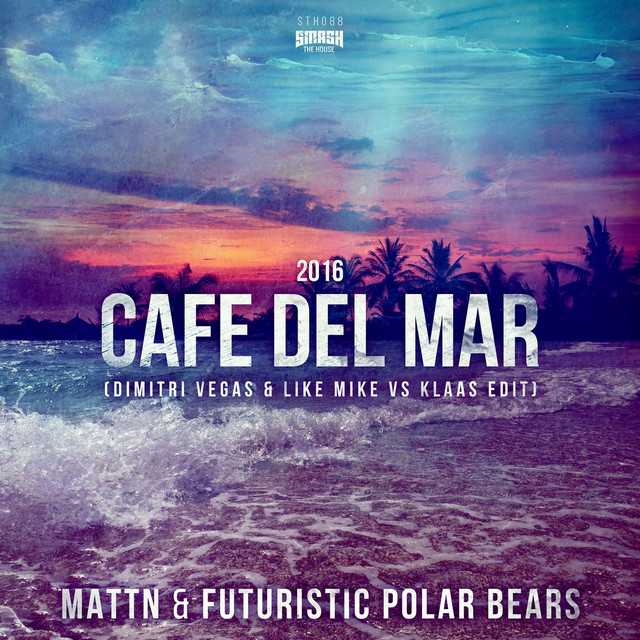 MATTN - Cafe Del Mar 2016 (Dimitri Vegas & Like Mike Vs Klaas Remix)