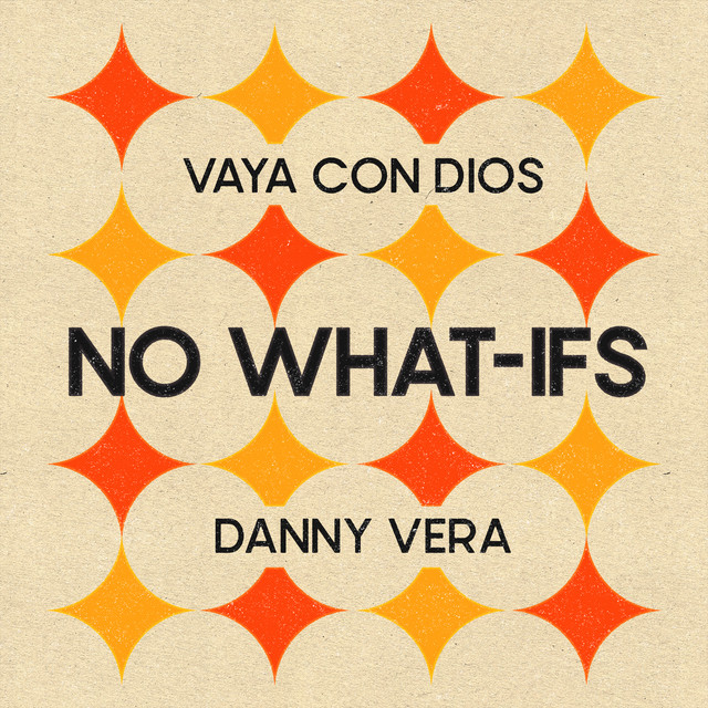 Danny Vera - No What-If's