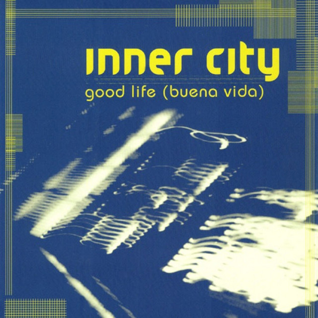 Inner City - Good Life (Buena Vida) (Tommy Onyx's Summer Fiesta Mix)