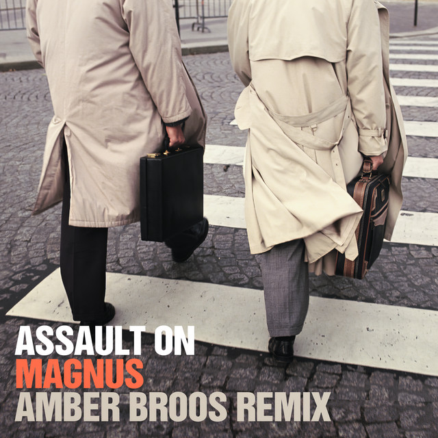 Magnus - Assault On Magnus (amber Broos Remix)