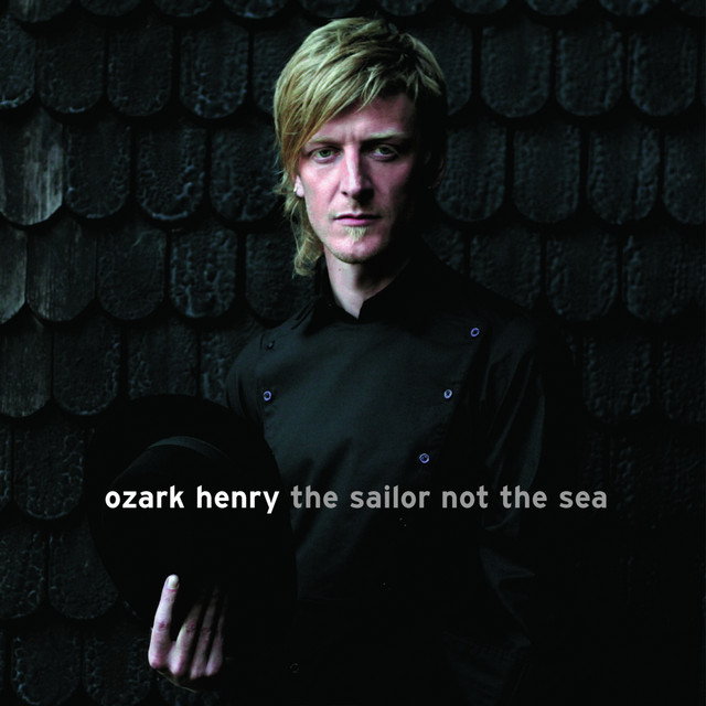 Ozark Henry - At Sea