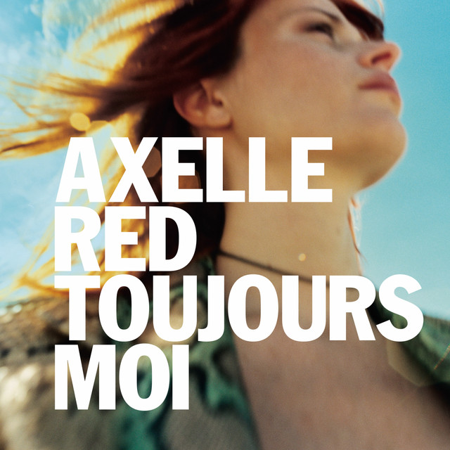 Axelle Red - Parce Que C'est Toi