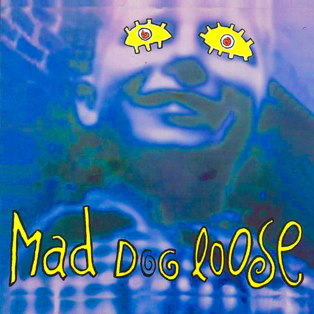 Mad Dog Loose - Shiny Side