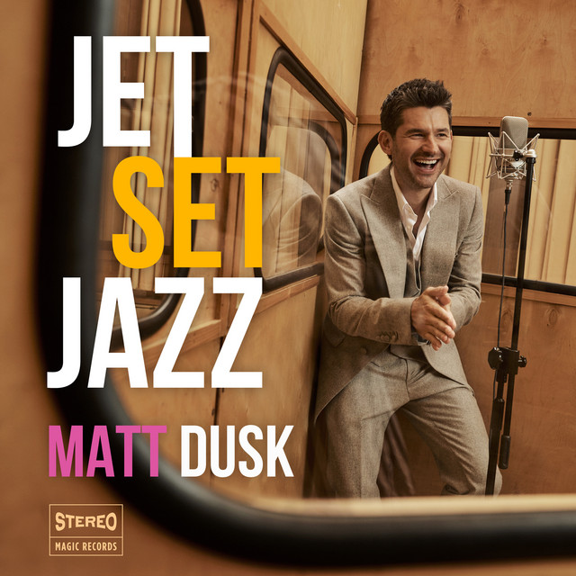 Matt Dusk - Let's Hop On A Plane