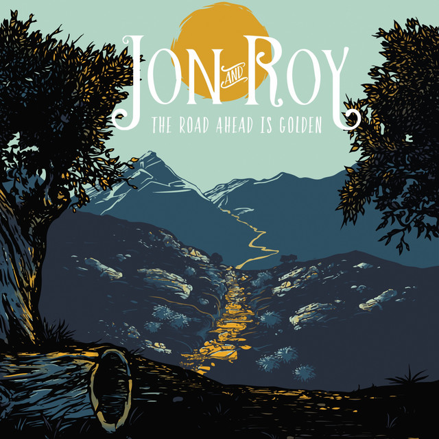 Jon And Roy - The Road Ahead (Miles Of The Unknown)