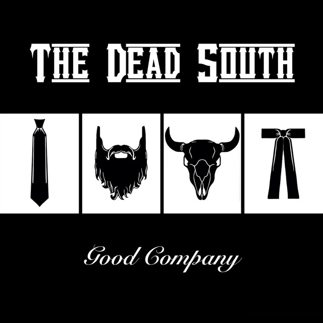 The Dead South - In Hell I'll Be In Good Company