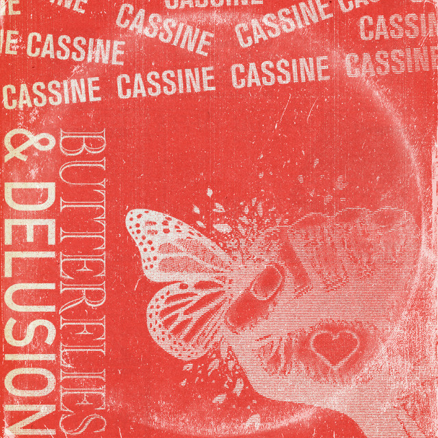 Cassine - Butterflies & Delusion