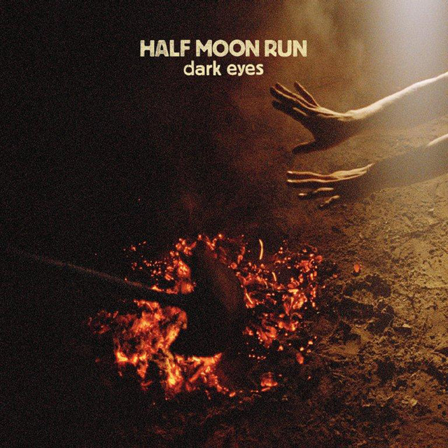 Half Moon Run - Full Circle