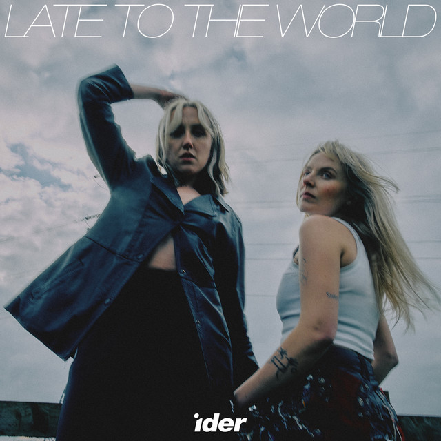 Ider - Late to the world