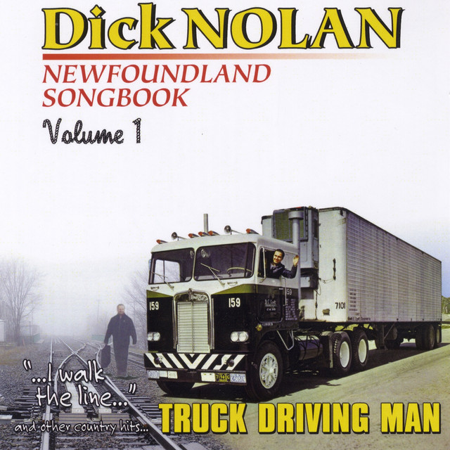 Dick Nolan - Truck driving man