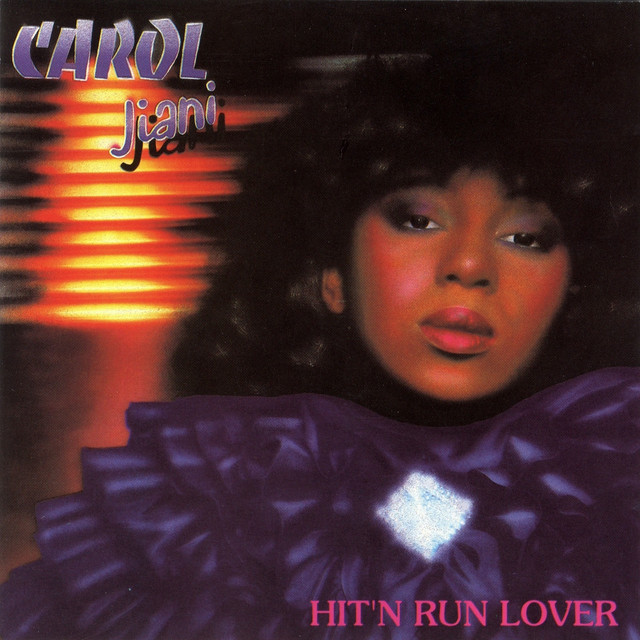 Carol Jiani - Hit 'N Run Lover