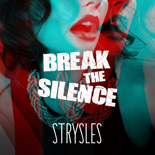 Strysles - Break The Silence