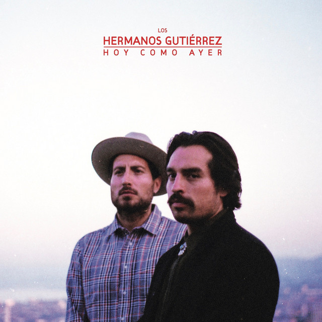 Hermanos Gutierrez - Cerca De Ti