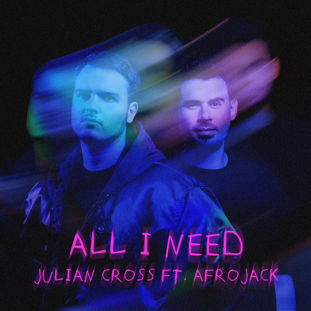 AFROJACK - ALL I NEED