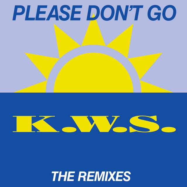 K.W.S. - Please Don't Go