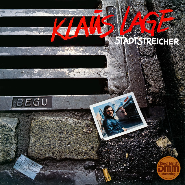 Klaus Lage - Stadtstreicher (2011 Remaster)