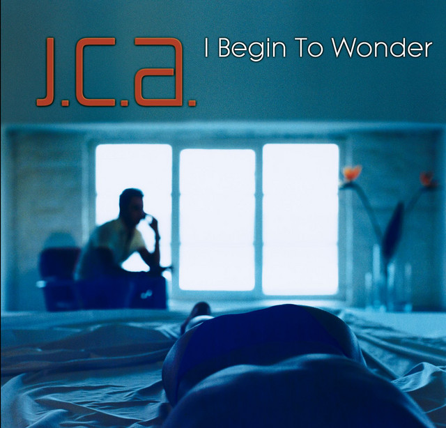 J.C.A. - I Begin to Wonder - Club Mix