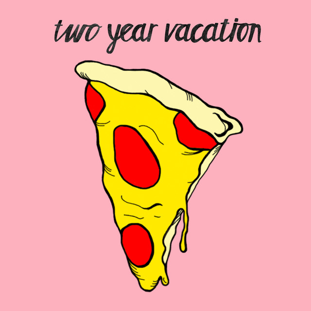 Two Year Vacation - Better off alone