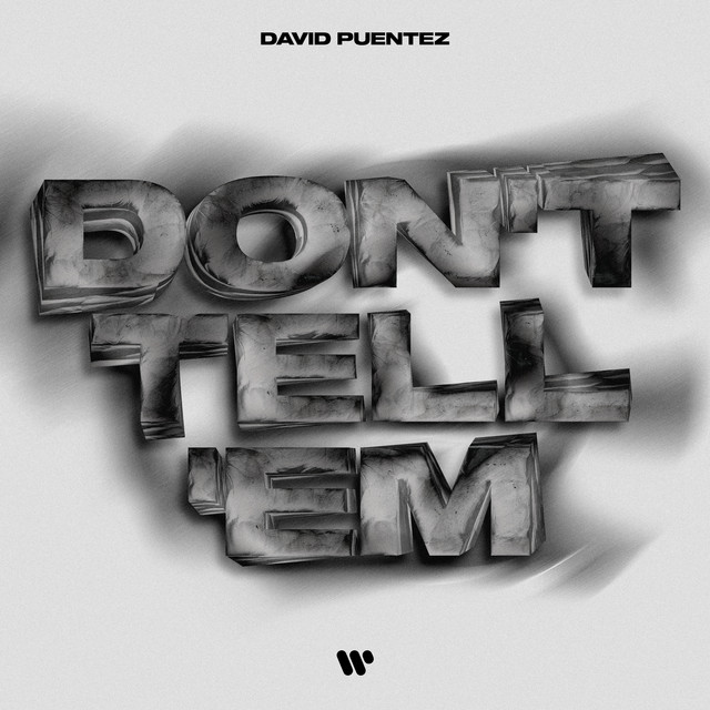 David Puentez - Don't Tell 'Em