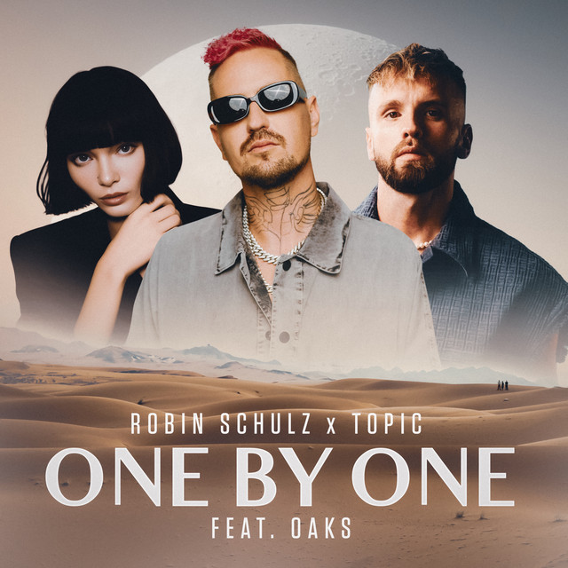 Robin Schulz - One By One (feat Oaks)