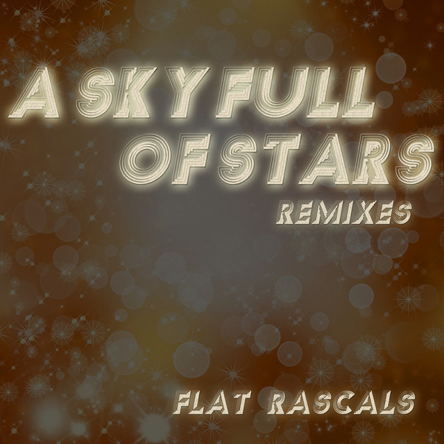 Flat Rascals - A Sky Full of Stars