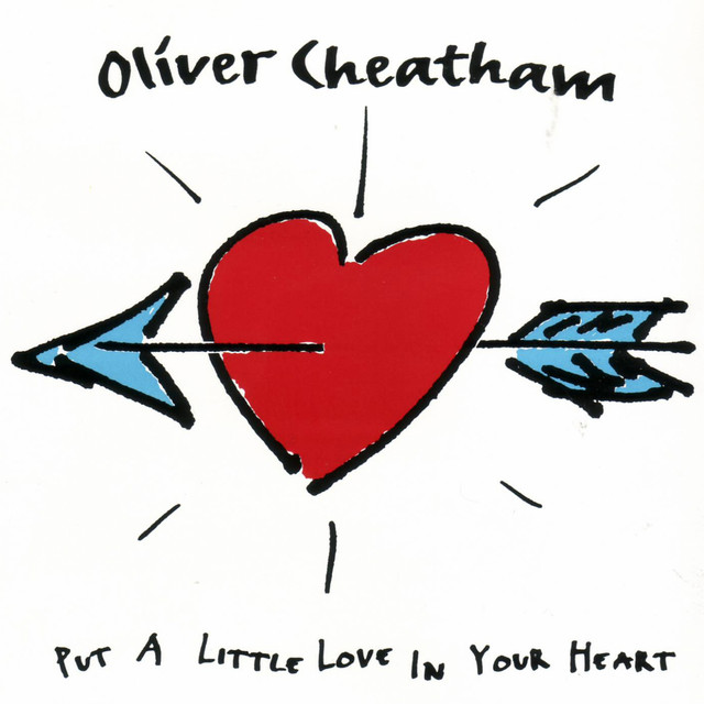 Oliver Cheatham - Put a little love in your heart