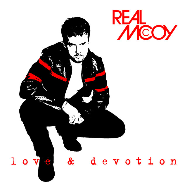Real McCoy - LOVE & DEVOTION