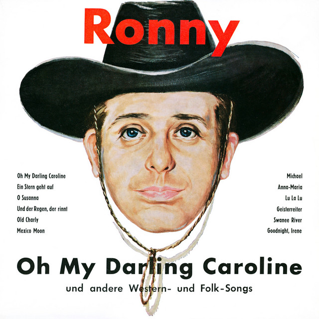 Ronny - Oh my darling Caroline