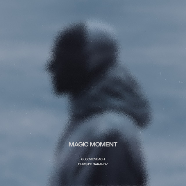 Chris De Sarandy - Magic Moment