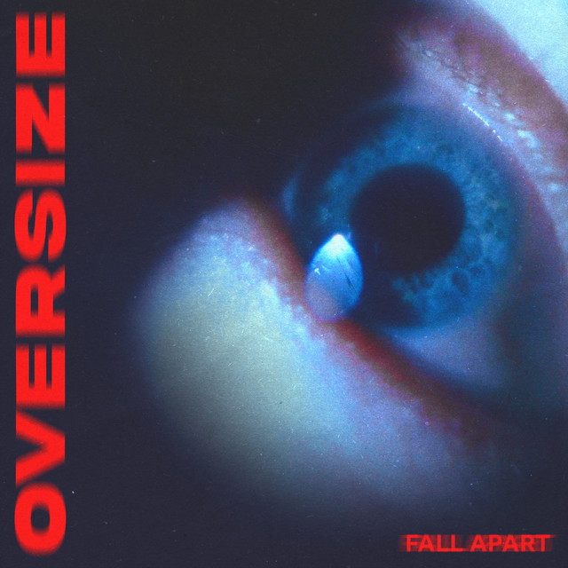 Oversize - Fall Apart