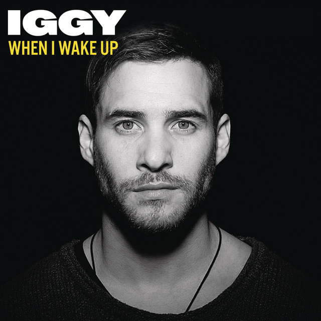 Iggy - When I Wake Up