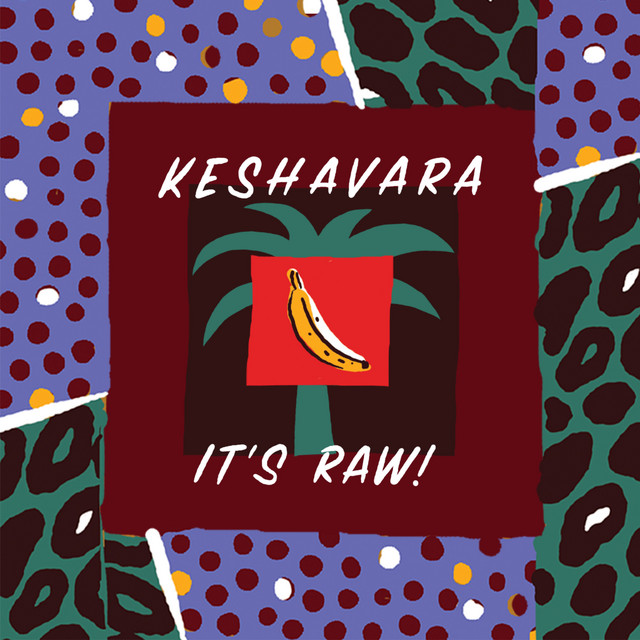 Keshavara - It's Raw