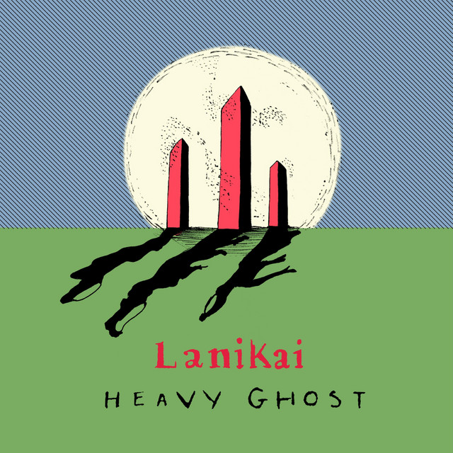 Lanikai - Heavy ghost