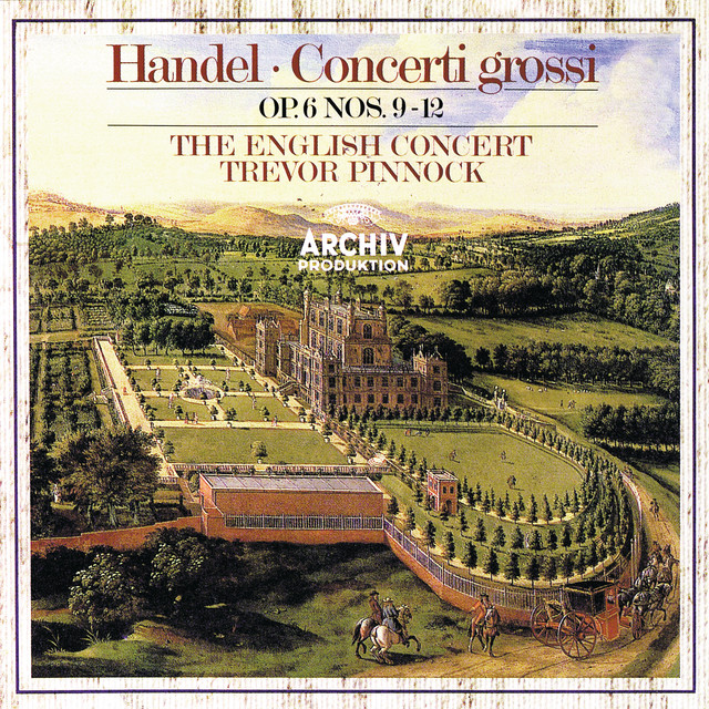 The English Concert - Concerto Grosso Nr.5 a Ré Mineur, HWV 316, V. Allegro