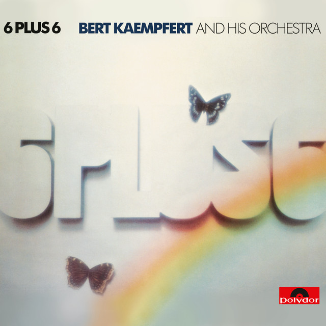 Bert Kaempfert - All I ever need is you