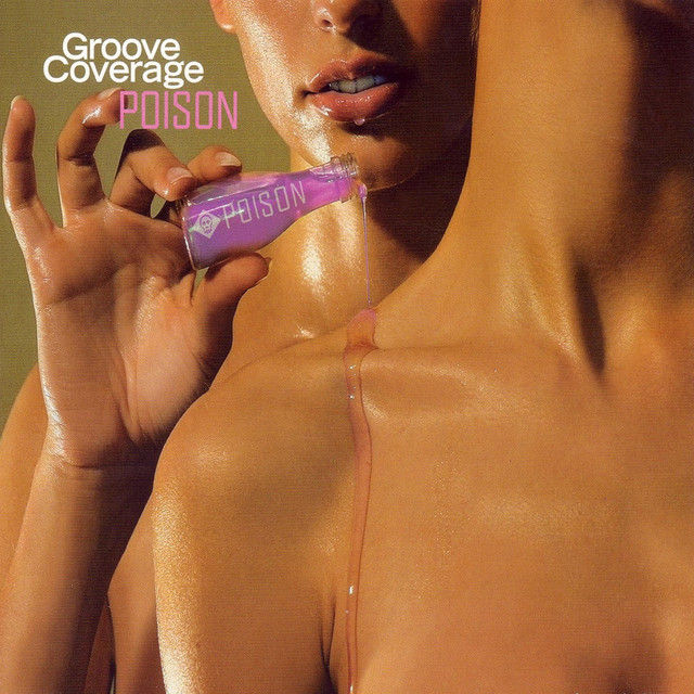 Groove Coverage - Poison (Radio Edit)