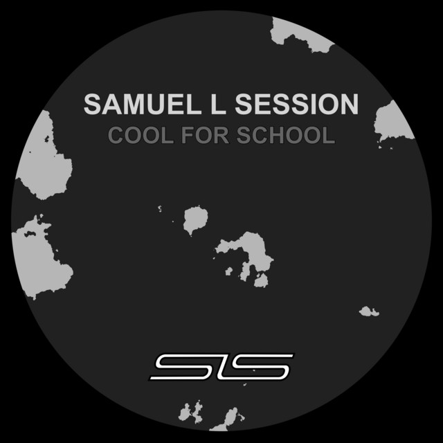 Samuel L Session - Cool For School