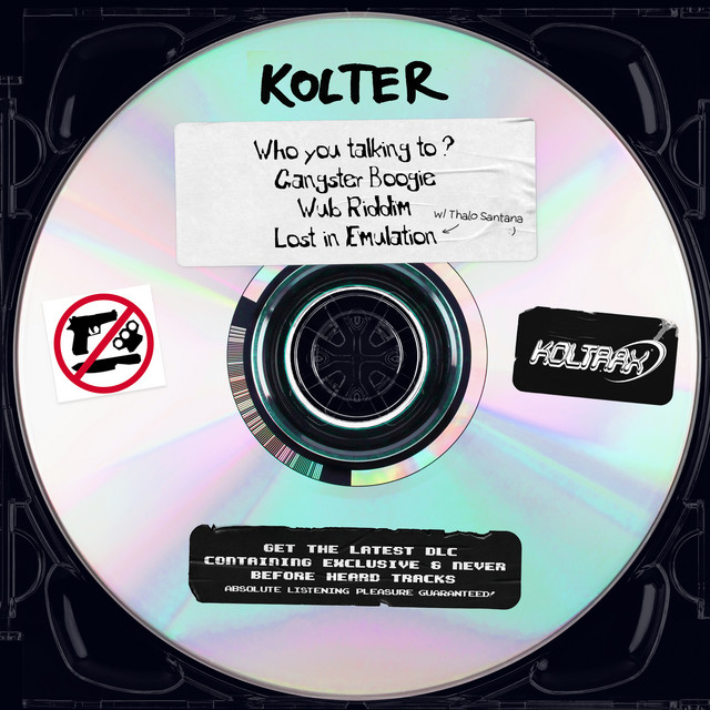 Kolter - Who You Talking To?