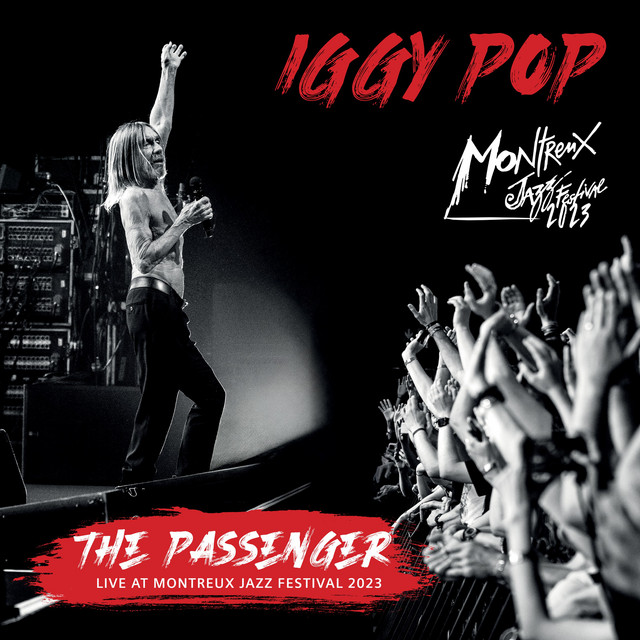 Iggy Pop - The Passenger (live @ Montreux Jazz Festival)