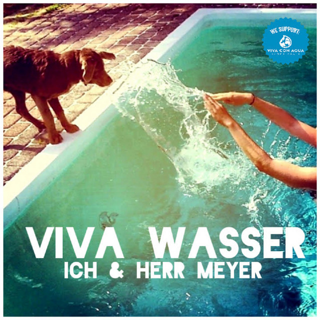 ICH & HERR MEYER - Viva Wasser