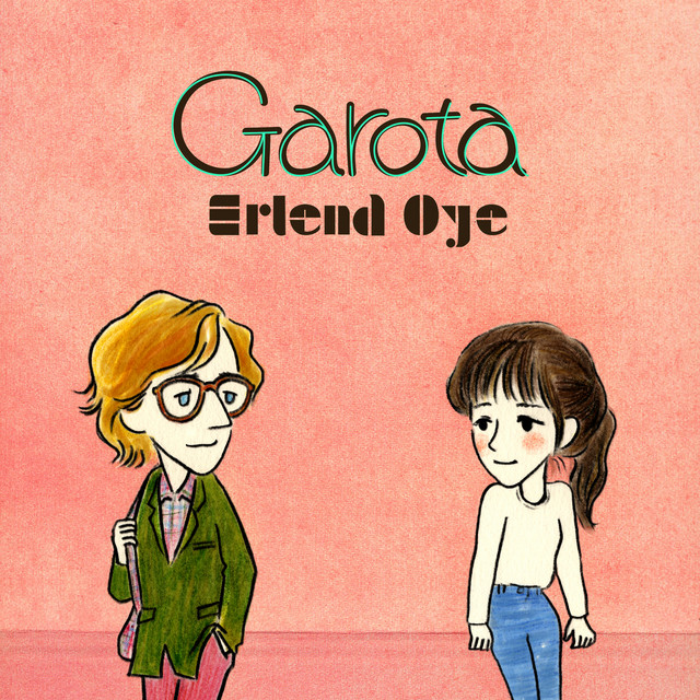 Erlend Oye - Garota