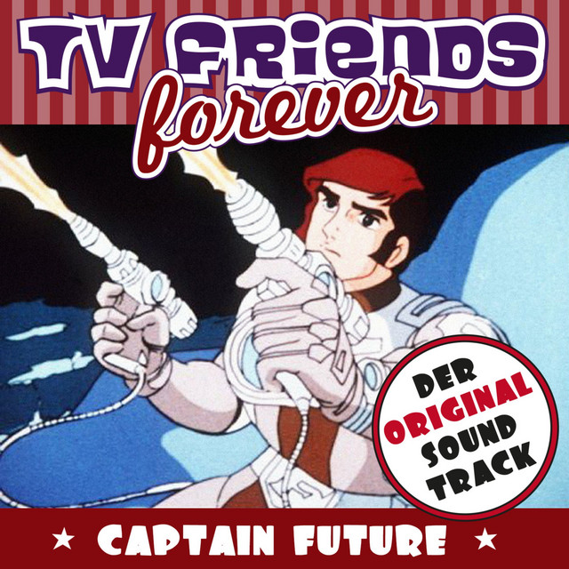 TV Friends Forever - Captain Future